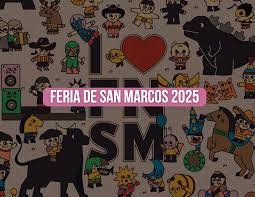 Feria Nacional de San Marcos 2025: Fechas, Cartel Musical y Todo lo que Debes Saber